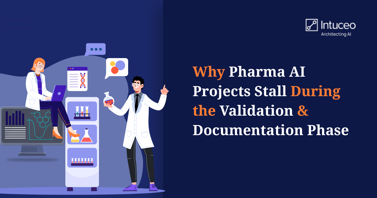 Why Pharma AI Projects Stall During the Validation and Documentation Phase